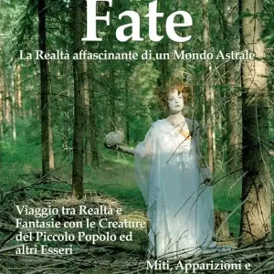 Ordina Subito Fate. La realtà affascinante di un mondo astrale