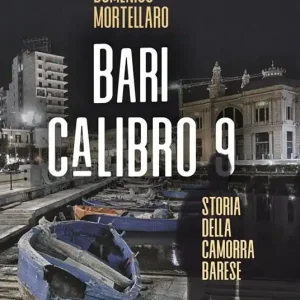 Prezzo Conveniente Bari calibro 9. Storia della camorra barese
