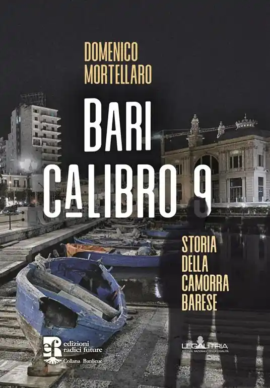 Prezzo Conveniente Bari calibro 9. Storia della camorra barese