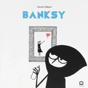 Promo Stagionale Banksy. Ediz. illustrata