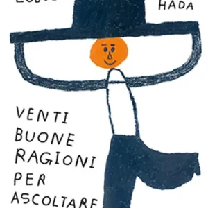 A Buon Prezzo Venti buone ragioni per ascoltare un bambino. Ediz. a colori