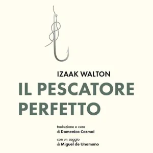 Il pescatore perfetto Ultimissimo Modello