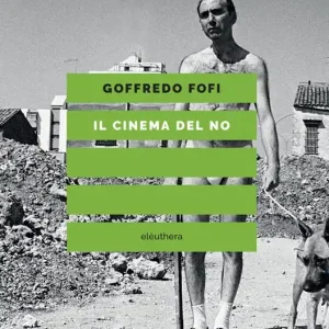 Il cinema del no Must-Have