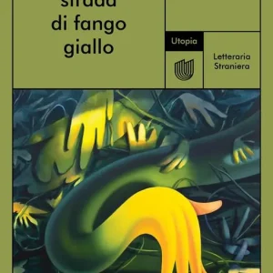 La strada di fango giallo Prezzo Basso