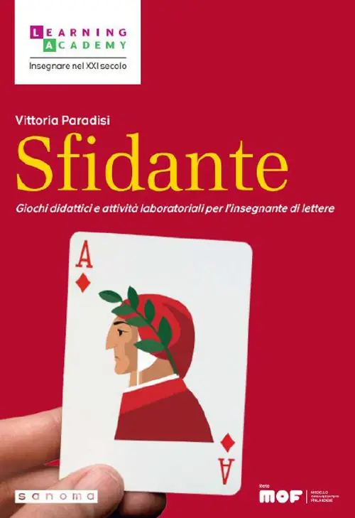 Ultimissimo Modello Sfidante. Giochi didattici e attività laboratoriali per l‘insegnante di lettere
