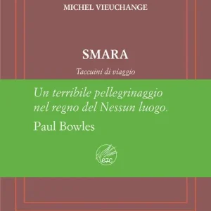 Affare Smara. Taccuini di viaggio. Ediz. numerata