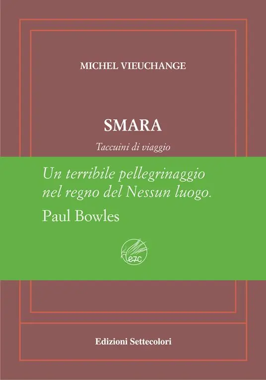Affare Smara. Taccuini di viaggio. Ediz. numerata