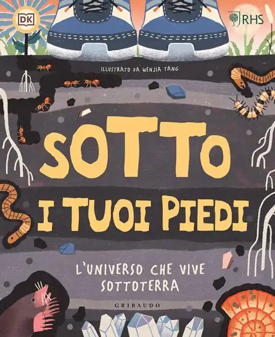 Occasione Imperdibile Sotto i tuoi piedi. L‘universo che vive sottoterra. Ediz. a colori