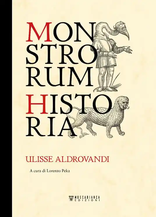 Sconto Monstrorum historia. Ediz. illustrata
