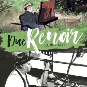 Due Renoir. Padre e figlio Offerta Limitata
