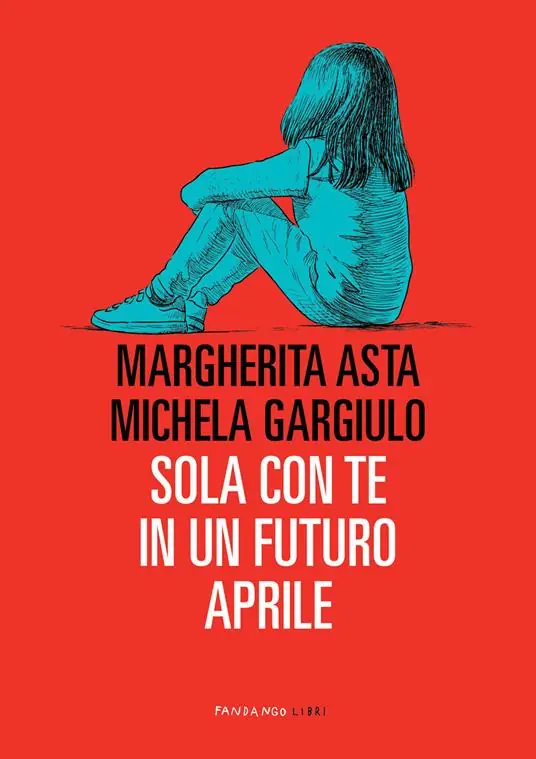 Bestseller Sola con te in un futuro aprile