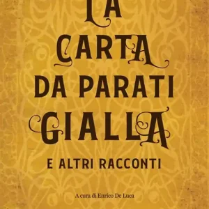 Promozione La carta da parati gialla e altri racconti