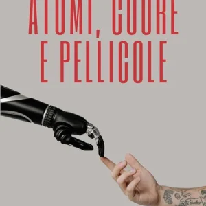Atomi, cuore e pellicole A Buon Prezzo