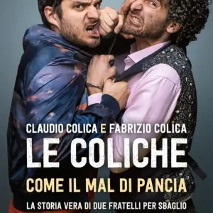 Affare Come il mal di pancia. La storia vera di due fratelli per sbaglio