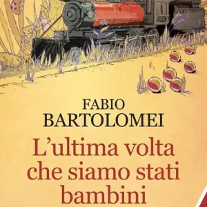 Ordina Subito L‘ultima volta che siamo stati bambini