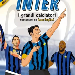 Promozione Esclusiva Inter. I più grandi giocatori. Cuori da campioni