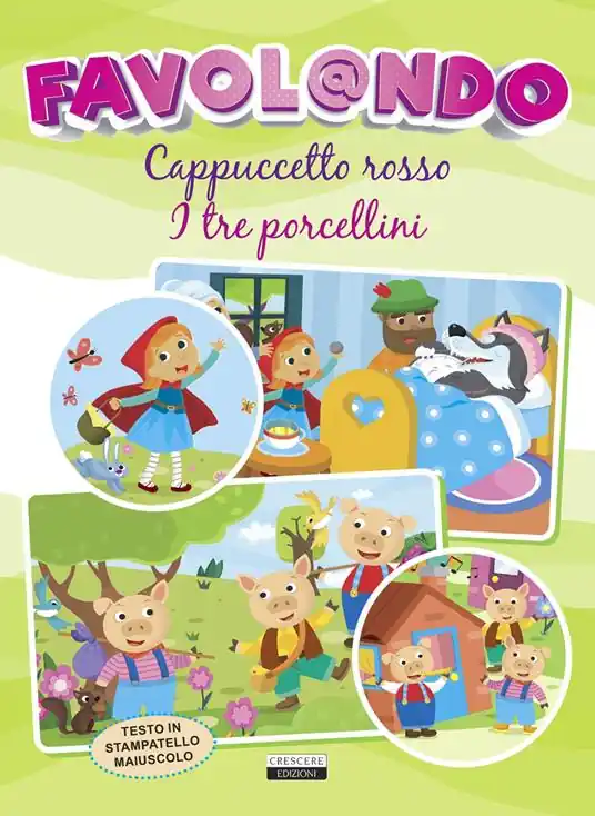 Reso Gratuito Favol@ndo. Cappuccetto rosso-I tre porcellini. Ediz. in stampatello maiuscolo