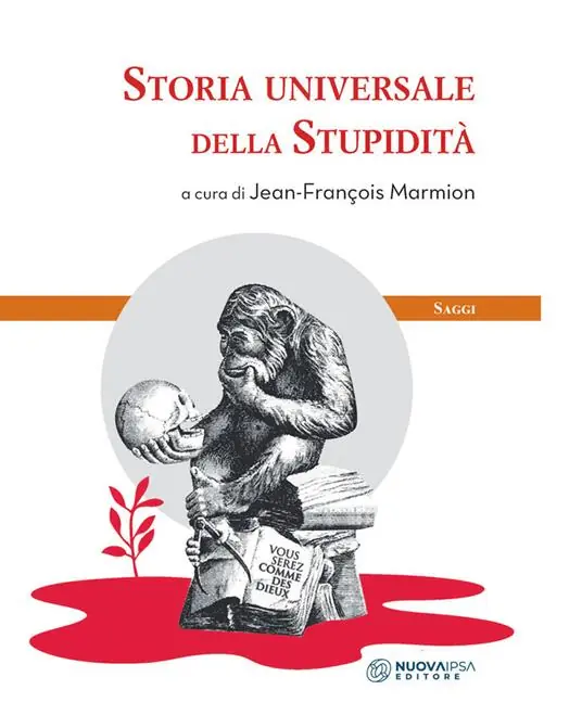 Storia universale della stupidità Non Perdere