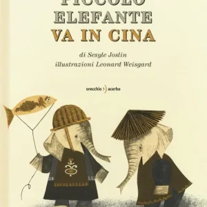 Acquista Ora Piccolo Elefante va in Cina. Ediz. illustrata