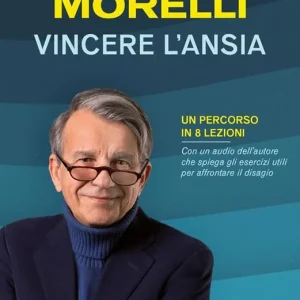Vincere l‘ansia. Un percorso in 8 lezioni Prezzo Scontato