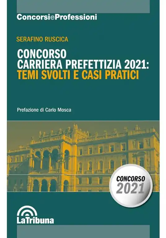 Concorso carriera prefettizia 2021 temi svolti e casi pratici Offerta Limitata