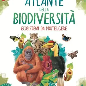 Consegna Rapida Atlante della biodiversità. Ecosistemi da proteggere