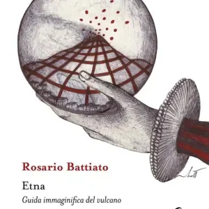 Offerta Etna. Guida immaginifica del vulcano