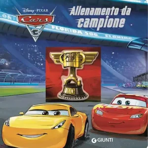 Affare Allenamento da campione. Cars 3. Ediz. a colori