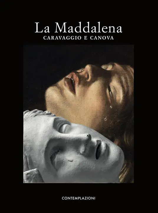Offerta Speciale La Maddalena. Caravaggio e Canova. Ediz. illustrata