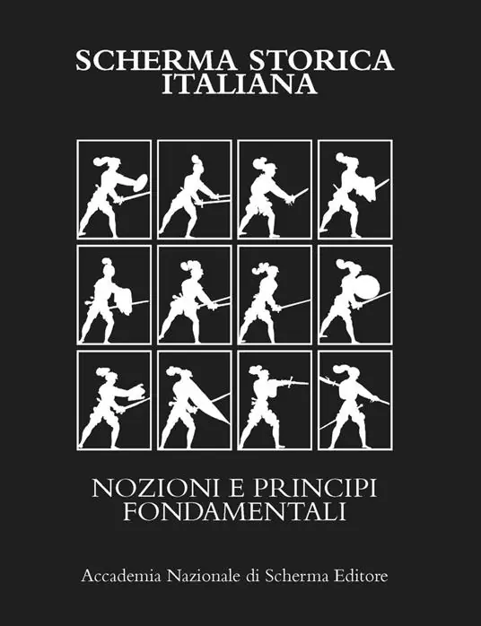 Affare Scherma storica italiana. Nozioni e principi fondamentali