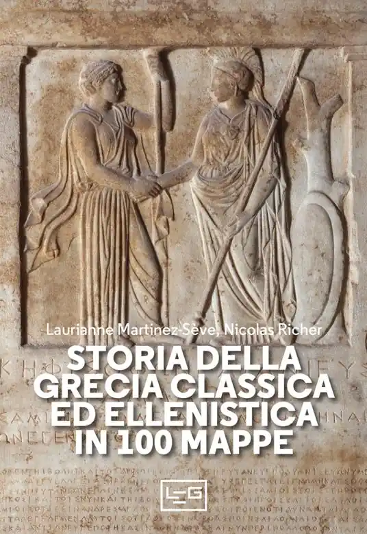 Storia della Grecia classica ed ellenistica in 100 mappe Miglior Prezzo
