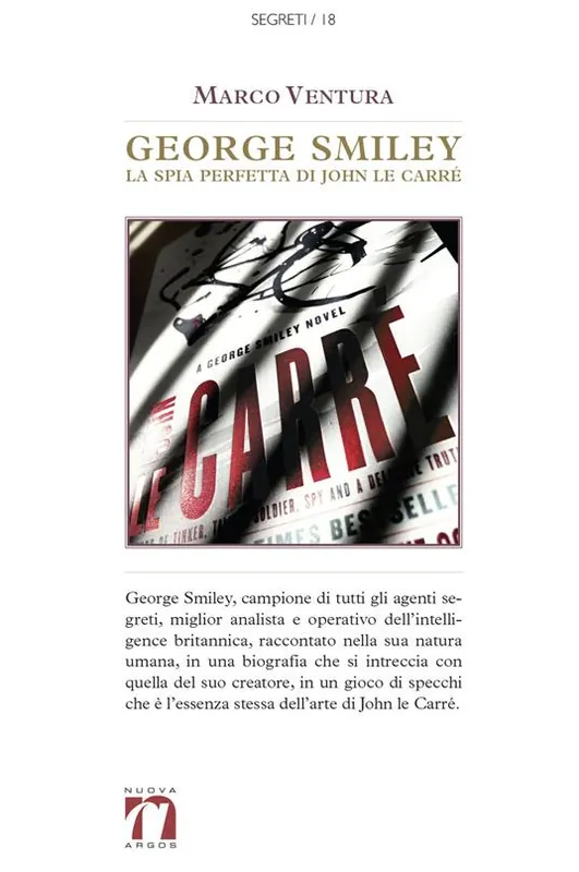 George Smiley. La spia perfetta di John le Carré Compra Adesso