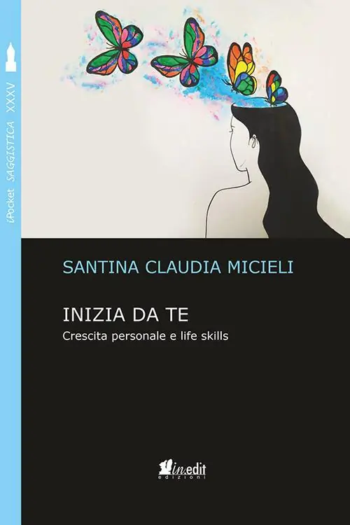Inizia da te. Crescita personale e life skills Super Prezzo