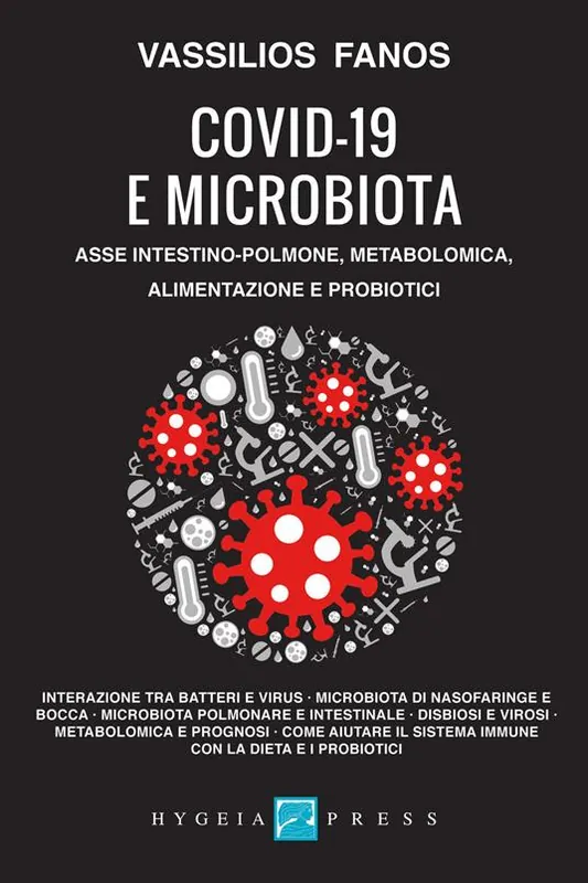 Covid-19 e microbiota. Asse intestino-polmone, metabolomica, alimentazione e probiotici Acquista Ora