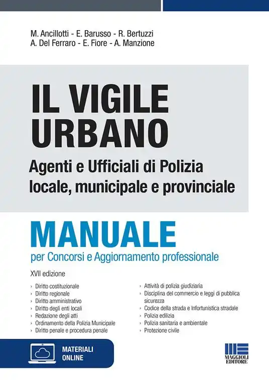 Il vigile urbano. Manuale per agenti e ufficiali di polizia locale, municipale e provinciale Offerta Lampo