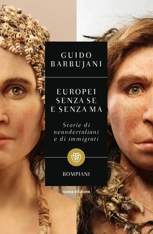 Offerta Europei senza se e senza ma. Storie di neandertaliani e di immigrati