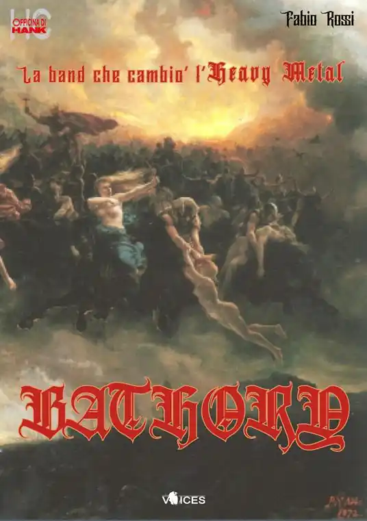Bathory. La band che cambiò l‘heavy metal Prezzo Conveniente