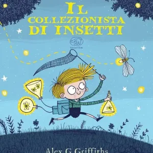 Il collezionista di insetti. Ediz. a colori Ultimissimo Modello