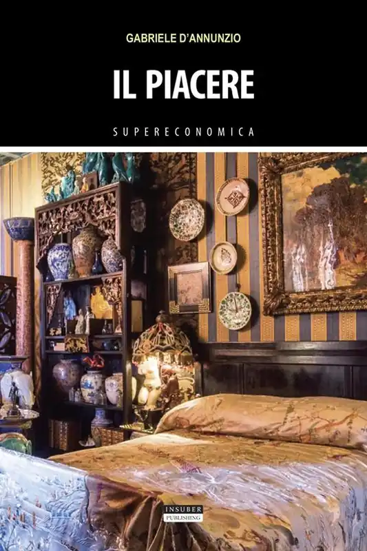 Il piacere. Ediz. integrale Scelto Dai Clienti