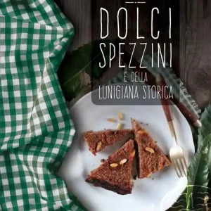 Dolci spezzini e della Lunigiana storica Ultimissimo Modello