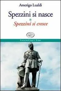 Offerta Del Giorno Spezzini si nasce & spezzini si cresce