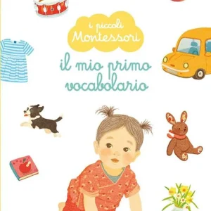 Vendita Finale Il mio primo vocabolario. I piccoli Montessori. Ediz. a colori