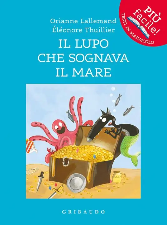 Il lupo che sognava il mare. Amico lupo. Ediz. illustrata A Buon Prezzo