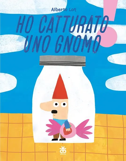Ho catturato uno gnomo. Ediz. illustrata Novità