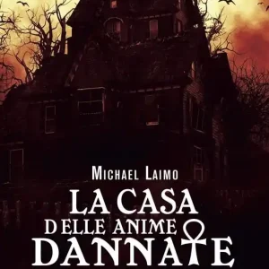 Ordina Subito La casa delle anime dannate