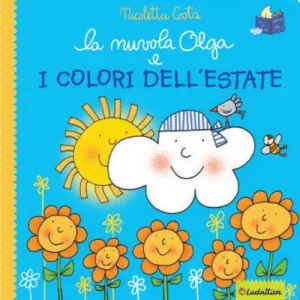 Saldi La nuvola Olga e i colori dell‘estate. Ediz. a colori
