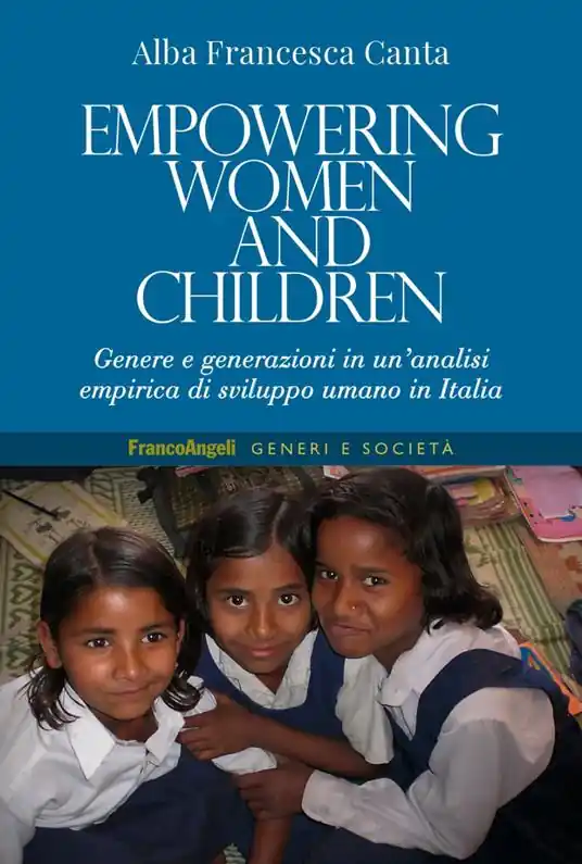 Must-Have Empowering women and children. Genere e generazioni in un‘analisi empirica di sviluppo umano in Italia