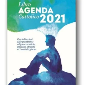 Reso Gratuito Libro-agenda cattolico 2021 con indicazioni delle grandi feste religiose cattoliche, ortodosse, ebraiche ed i santi del giorno