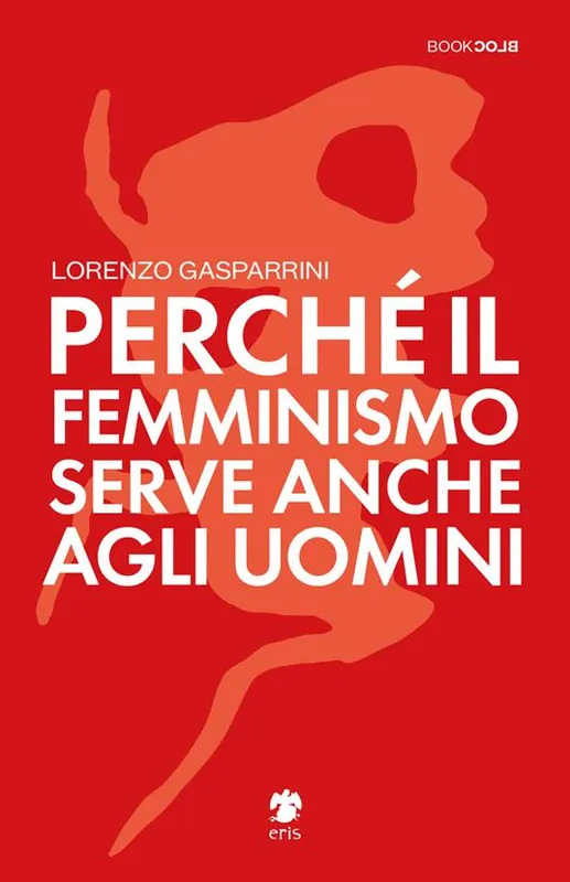Perché il femminismo serve anche agli uomini Ultima Occasione