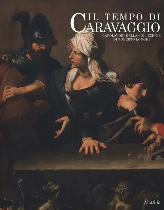Il tempo di Caravaggio. Capolavori della collezione di Roberto Longhi. Catalogo della mostra (Roma, 12 marzo-13 settembre 2020). Ediz. a colori Prezzo Ridotto